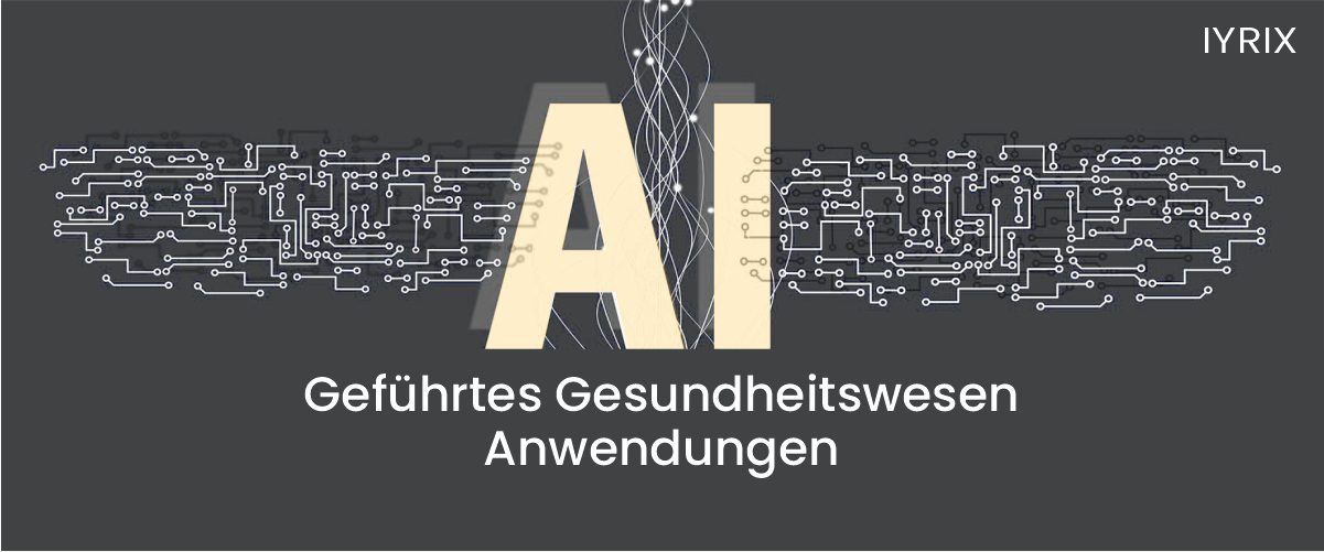 KI-gesteuerte Gesundheitsanwendungen